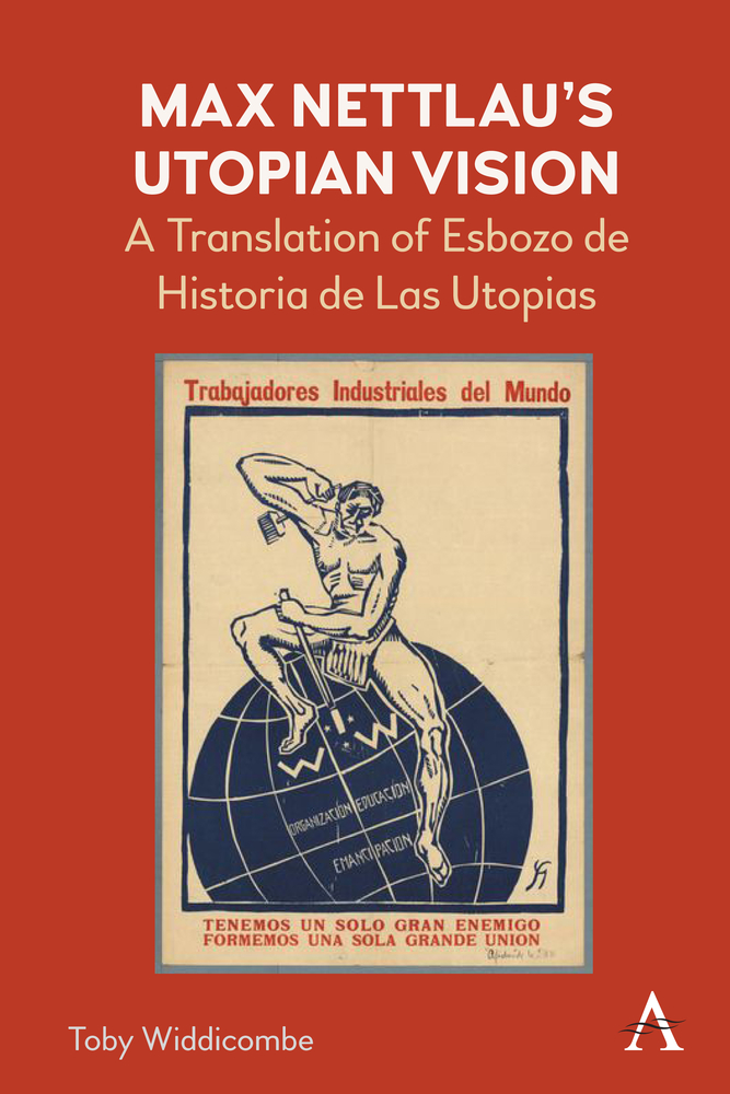 Max Nettlau's Utopian Vision: A Translation of Esbozo de Historia de Las Utopias cover