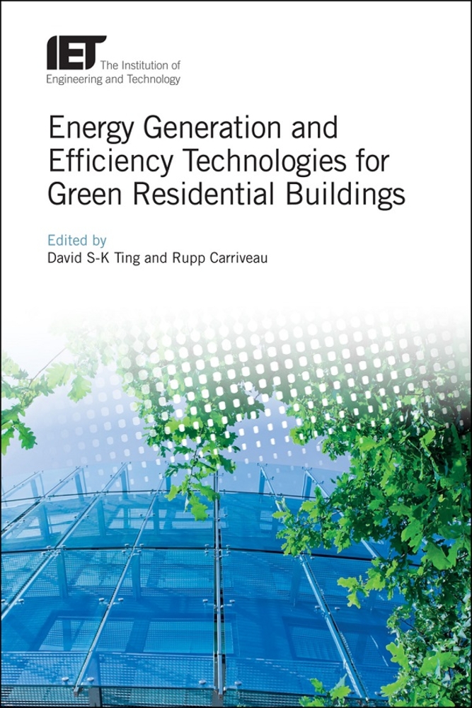 Energy Generation and Efficiency Technologies for Green Residential Buildings cover