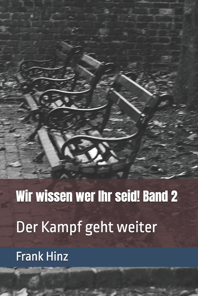 Wir wissen wer Ihr seid!: Der Kampf geht weiter cover