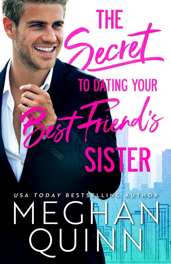 The Secret to Dating Your Best Friend's Sister cover