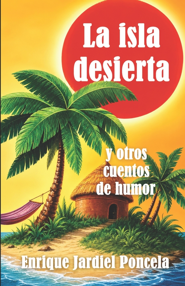 La isla desierta y otros cuentos de humor cover