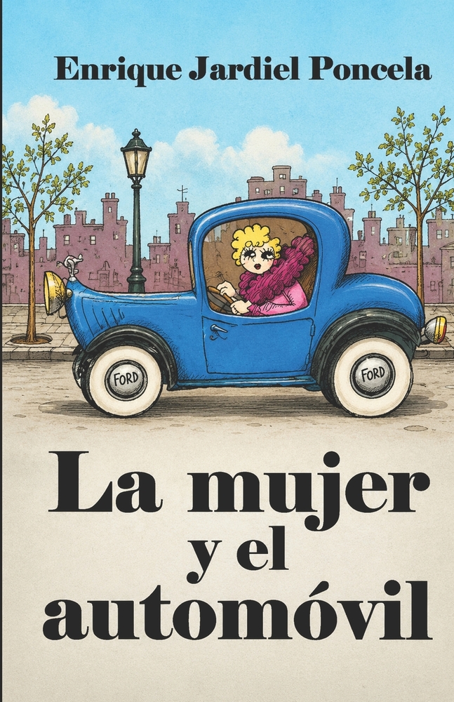 La mujer y el automóvil y otros artículos humorísticos cover