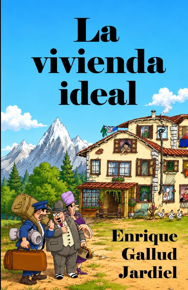 La vivienda ideal: Cómo comprarla, mejorarla y embellecerla cover