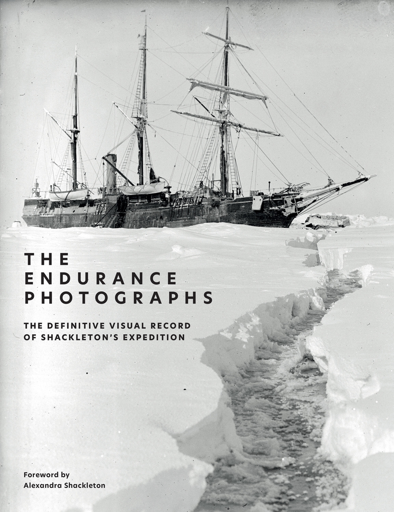 The Endurance Photographs: A Definitive Visual Record of Shackleton's Expedition cover
