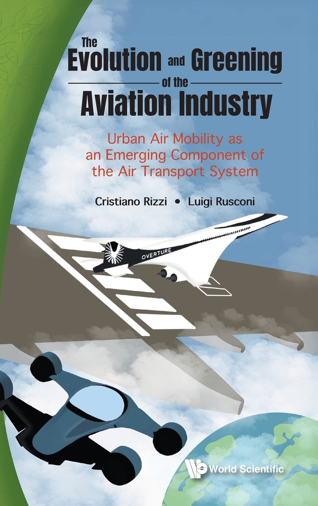 The Evolution and Greening of the Aviation Industry: Urban Air Mobility as an Emerging Component of the Air Transport System cover