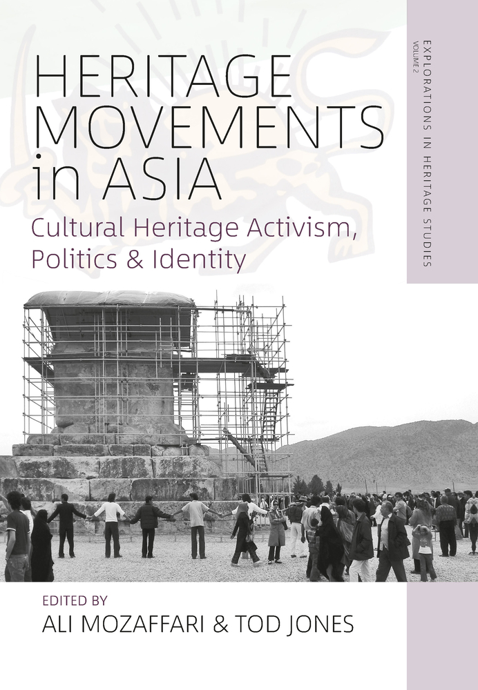 Heritage Movements in Asia: Cultural Heritage Activism, Politics, and Identity cover