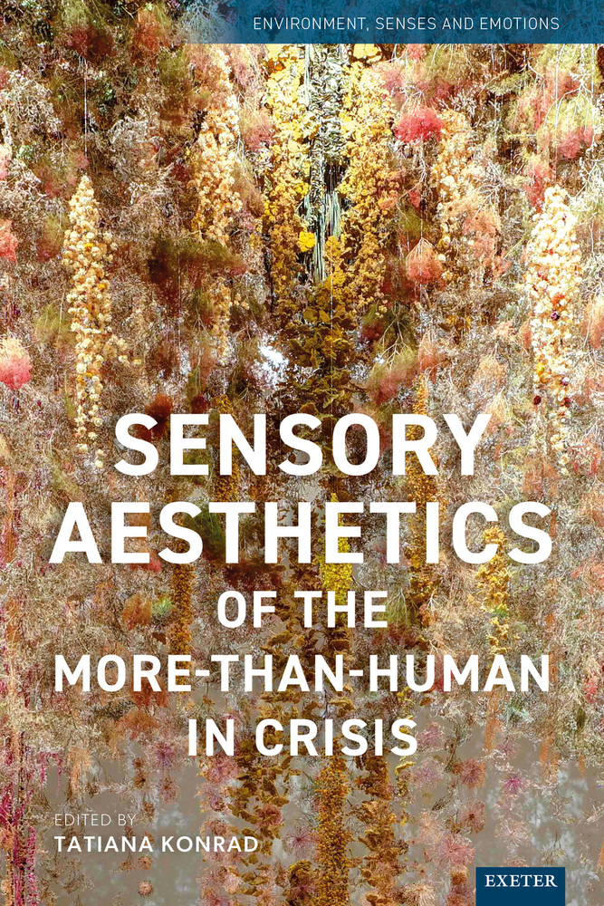 Sensory Aesthetics of the More-Than-Human in Crisis cover