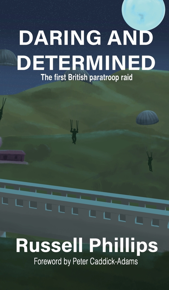 Daring and Determined: The First British Paratroop Raid cover