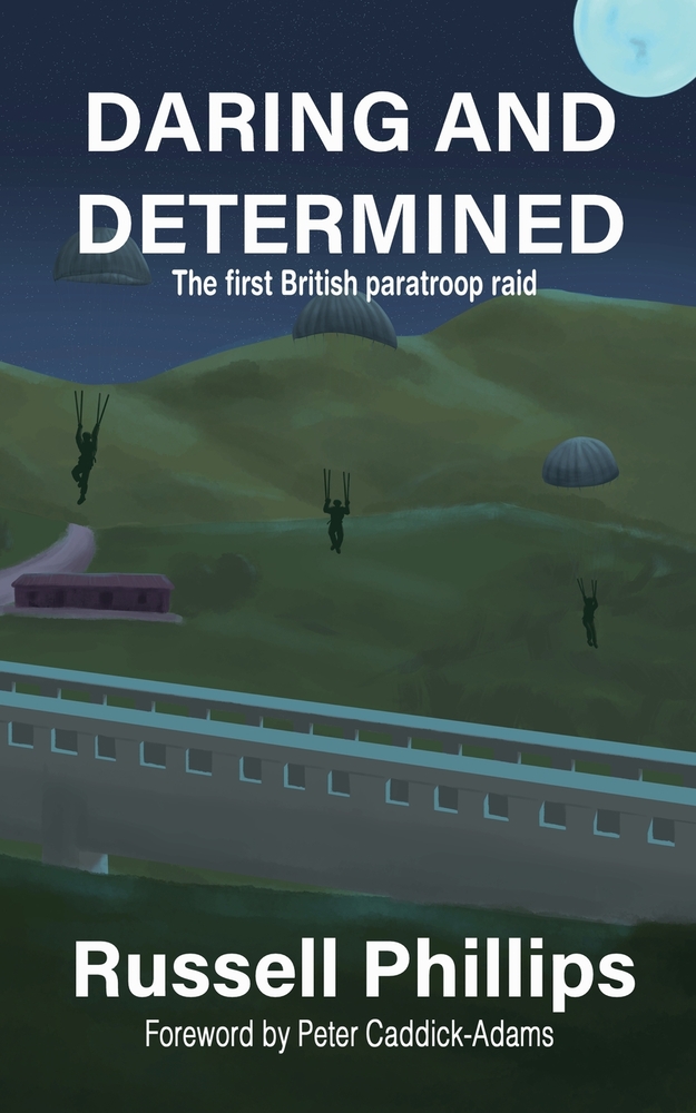 Daring and Determined: The First British Paratroop Raid cover