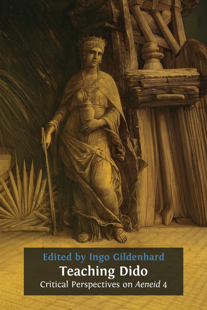 Teaching Dido: Critical Perspectives on Aeneid 4 cover