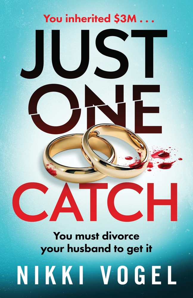 Just One Catch: A dark, addictive psychological thriller with a killer twist cover