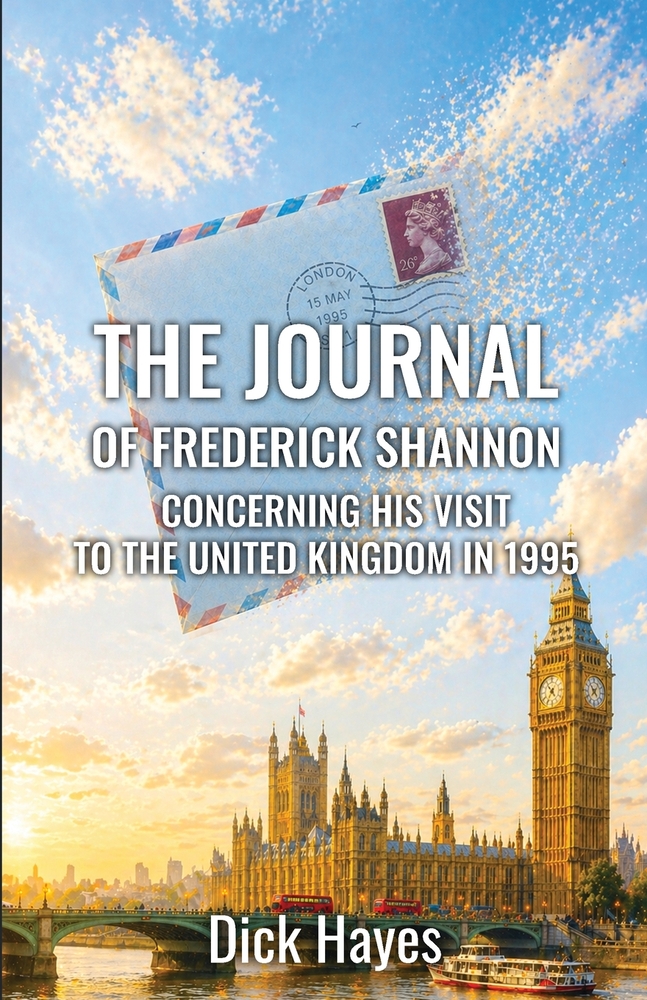 The Journal of Frederick Shannon - concerning his visit to the United Kingdom in 1995 cover