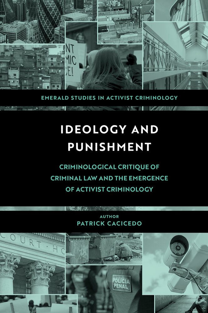 Ideology and Punishment: Criminological Critique of Criminal Law and the Emergence of Activist Criminology cover