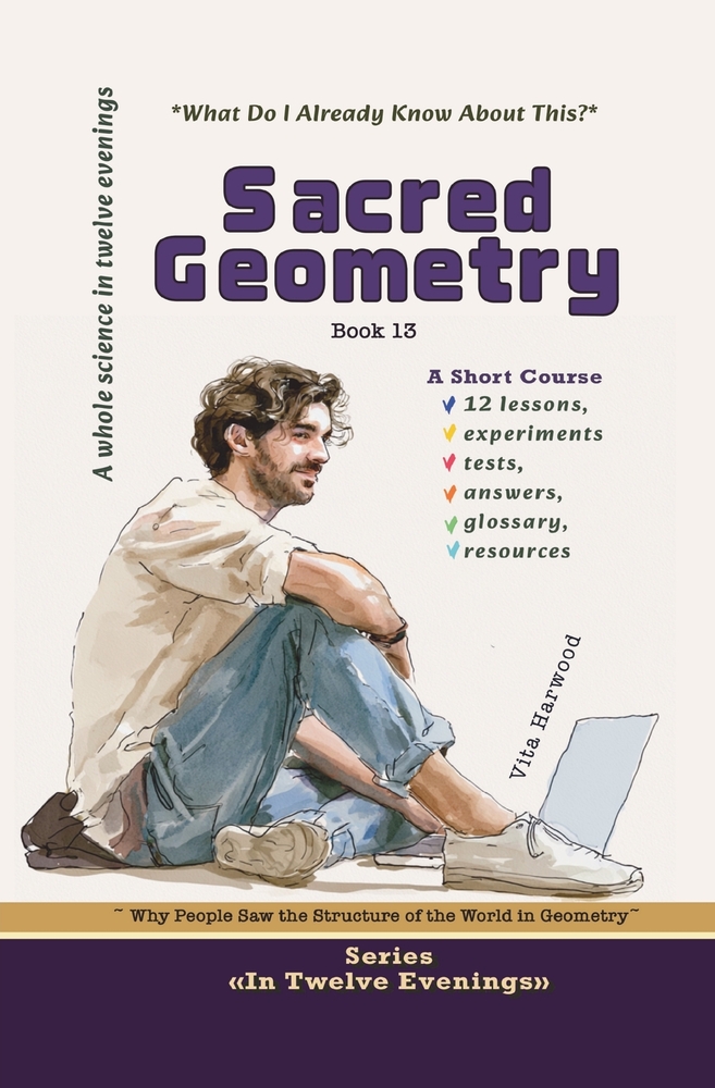 Sacred Geometry: Why People Saw the Structure of the World in Geometry: Course-Research cover