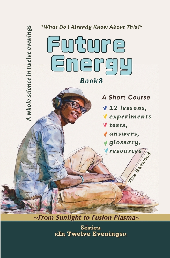 Future Energy: From Sunlight to Fusion Plasma: Course-Research cover