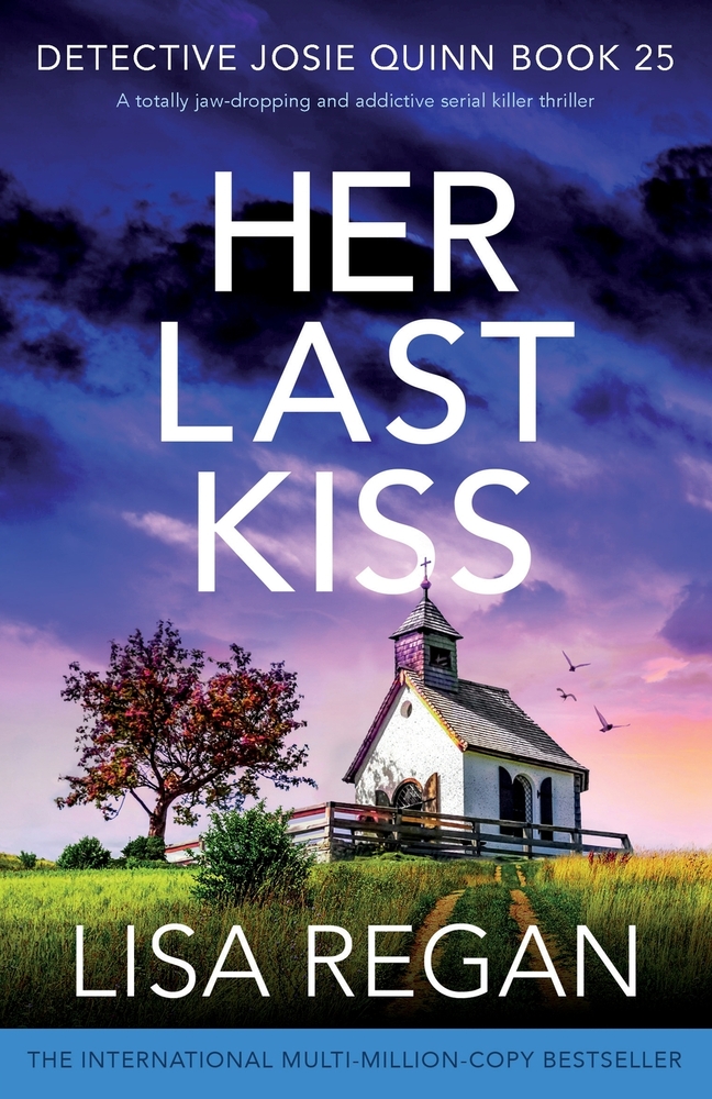 Her Last Kiss: A totally jaw-dropping and addictive serial killer thriller cover