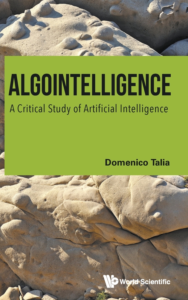 Algointelligence: A Critical Study of Artificial Intelligence cover