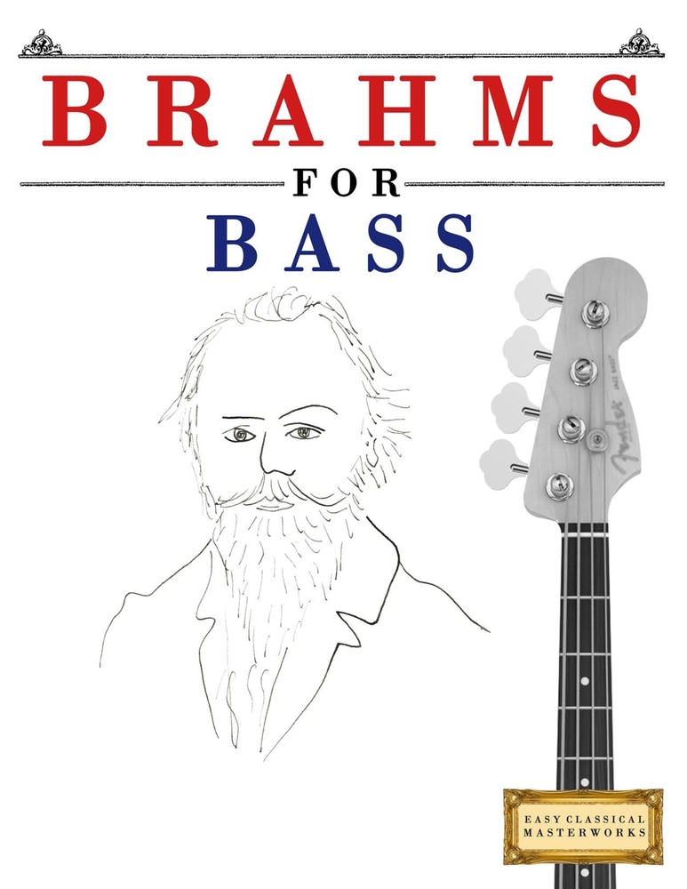 Brahms for Bass: 10 Easy Themes for Bass Guitar Beginner Book cover