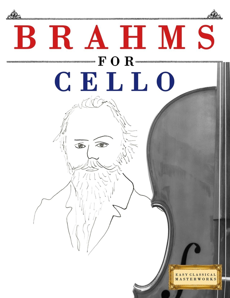 Brahms for Cello: 10 Easy Themes for Cello Beginner Book cover