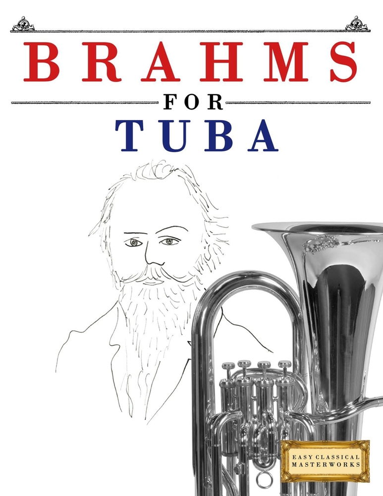 Brahms for Tuba: 10 Easy Themes for Tuba Beginner Book cover