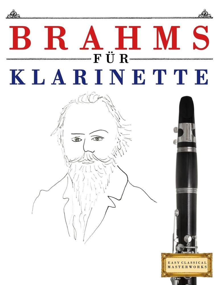 Brahms für Klarinette: 10 Leichte Stücke für Klarinette Anfänger Buch cover