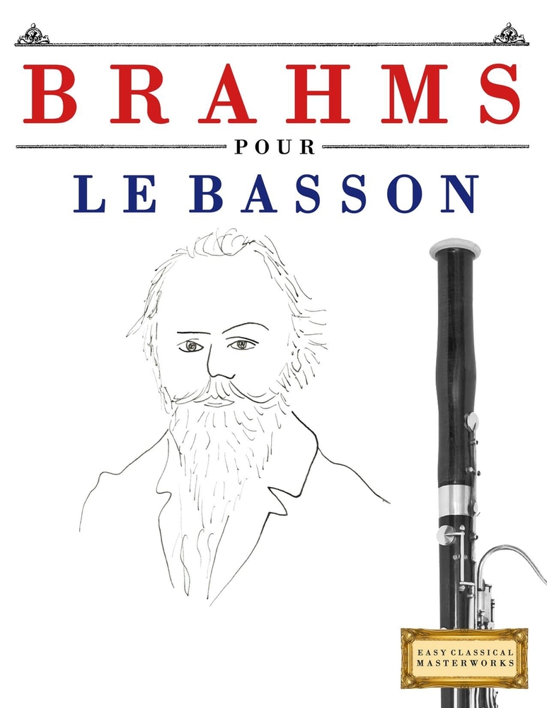 Brahms pour le Basson: 10 pièces faciles pour le Basson débutant livre cover
