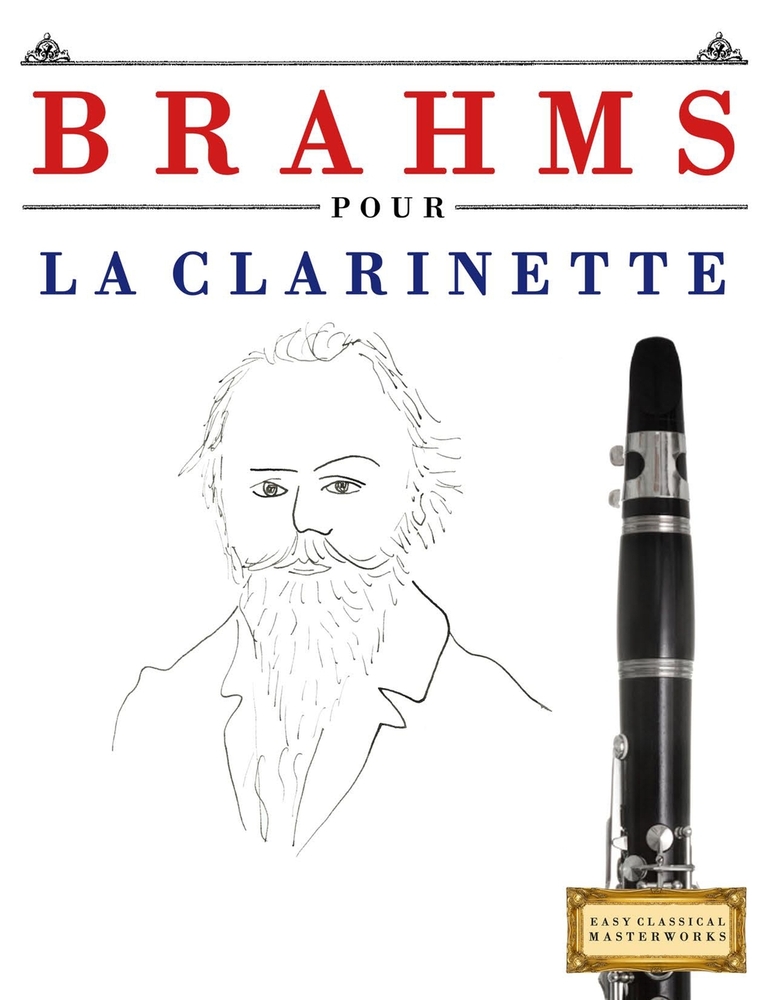 Brahms pour la Clarinette: 10 pièces faciles pour la Clarinette débutant livre cover