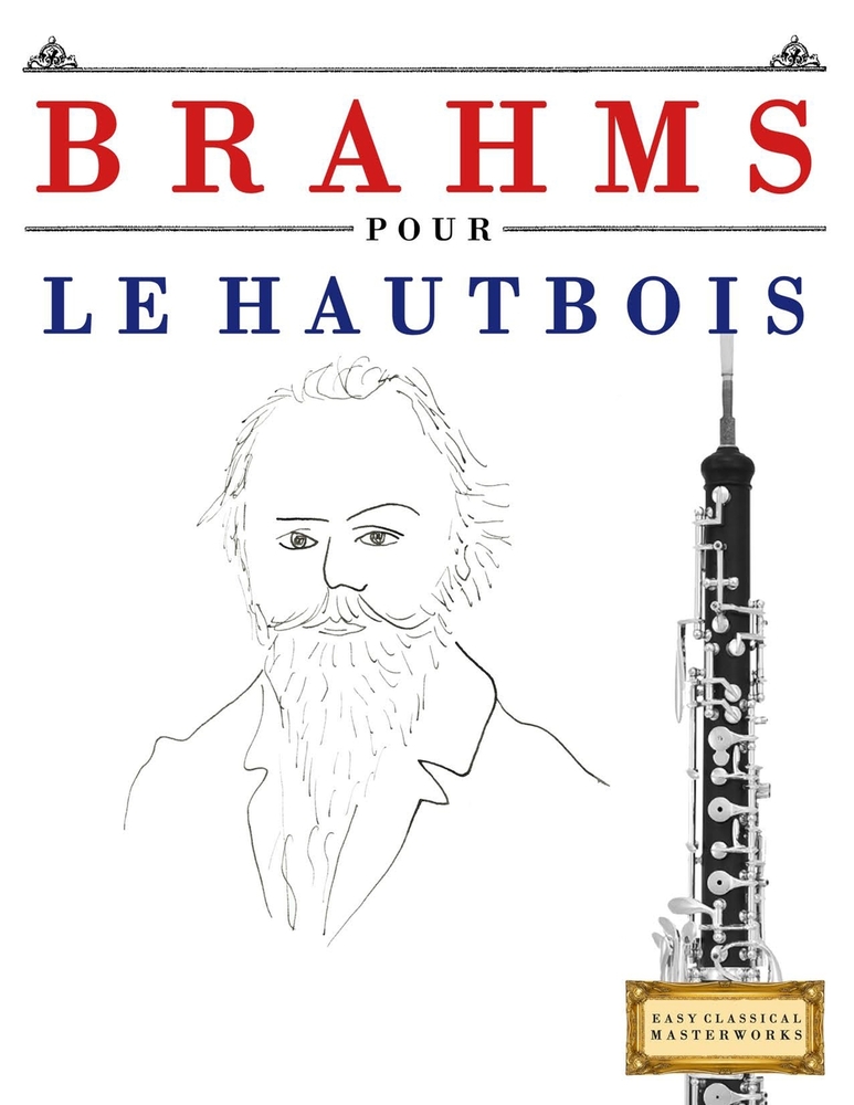 Brahms pour le Hautbois: 10 pièces faciles pour le Hautbois débutant livre cover