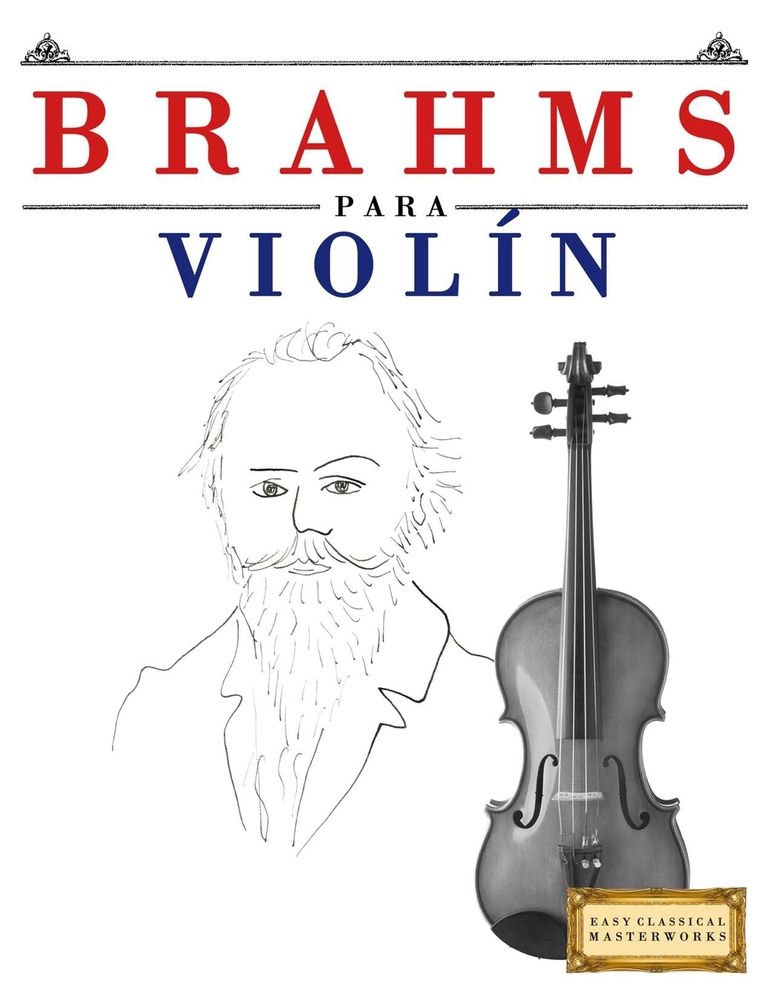 Brahms para Violín: 10 Piezas Fáciles para Violín Libro para Principiantes cover