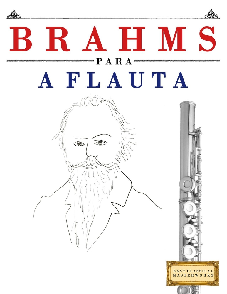 Brahms para a Flauta: 10 peças fáciles para a Flauta livro para principiantes cover