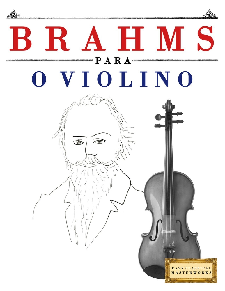 Brahms para o Violino: 10 peças fáciles para o Violino livro para principiantes cover