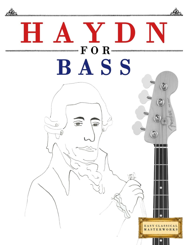 Haydn for Bass: 10 Easy Themes for Bass Guitar Beginner Book cover