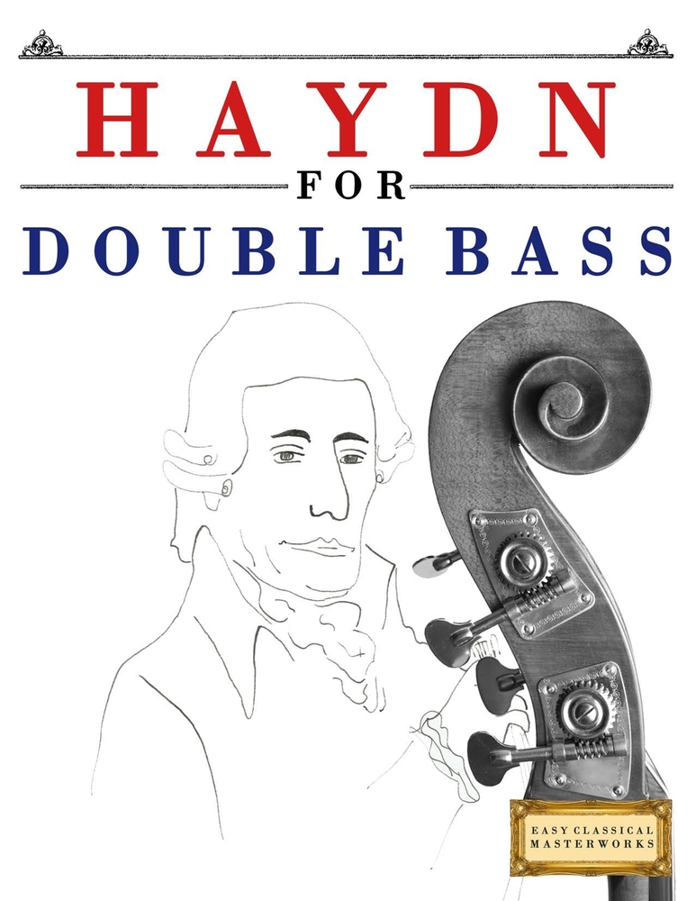 Haydn for Double Bass: 10 Easy Themes for Double Bass Beginner Book cover