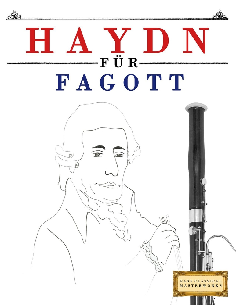 Haydn für Fagott: 10 Leichte Stücke für Fagott Anfänger Buch cover