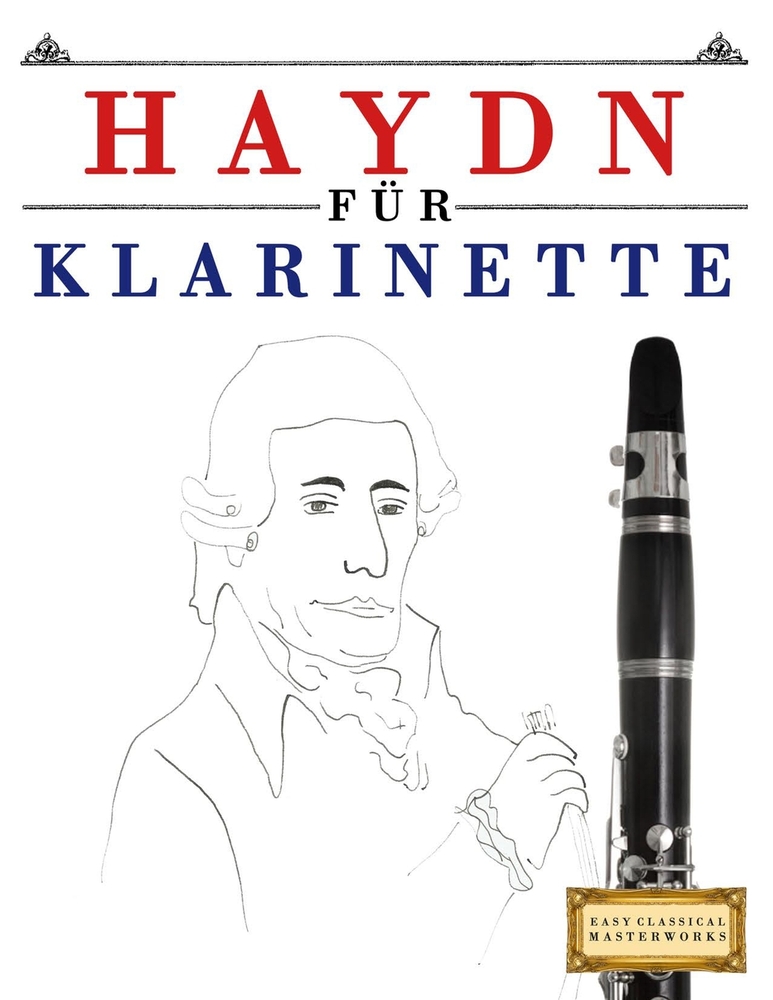 Haydn für Klarinette: 10 Leichte Stücke für Klarinette Anfänger Buch cover
