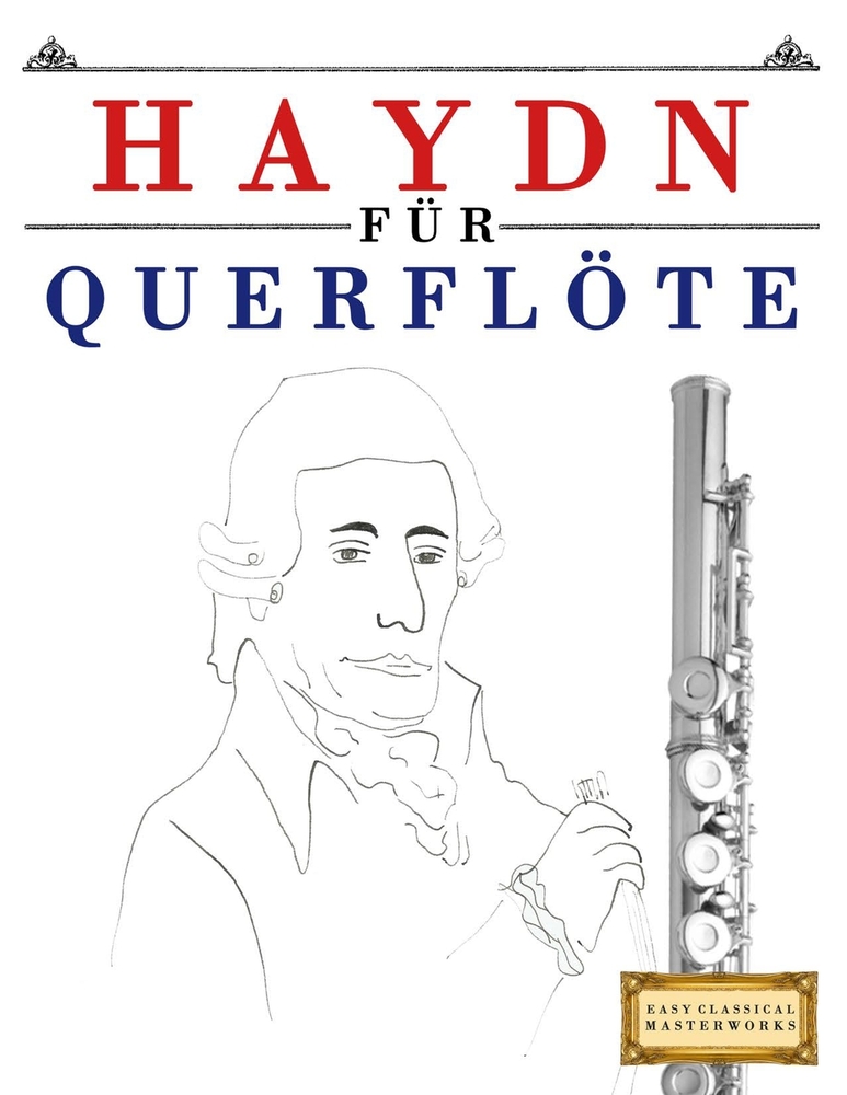 Haydn für Querflöte: 10 Leichte Stücke für Querflöte Anfänger Buch cover