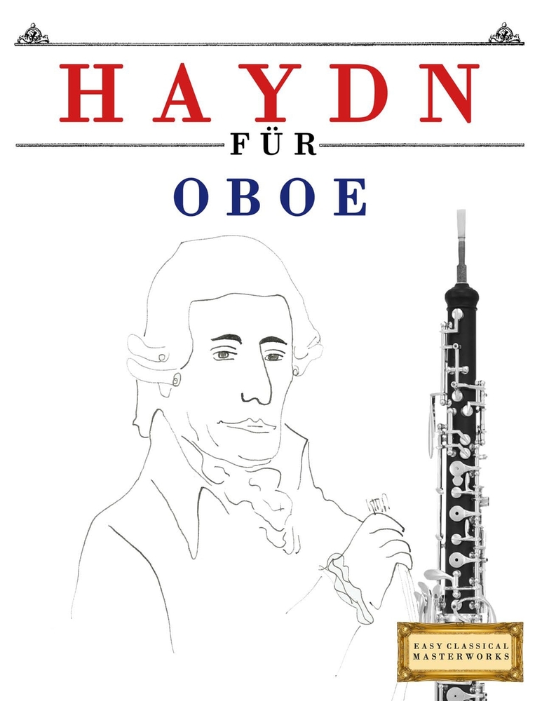 Haydn für Oboe: 10 Leichte Stücke für Oboe Anfänger Buch cover