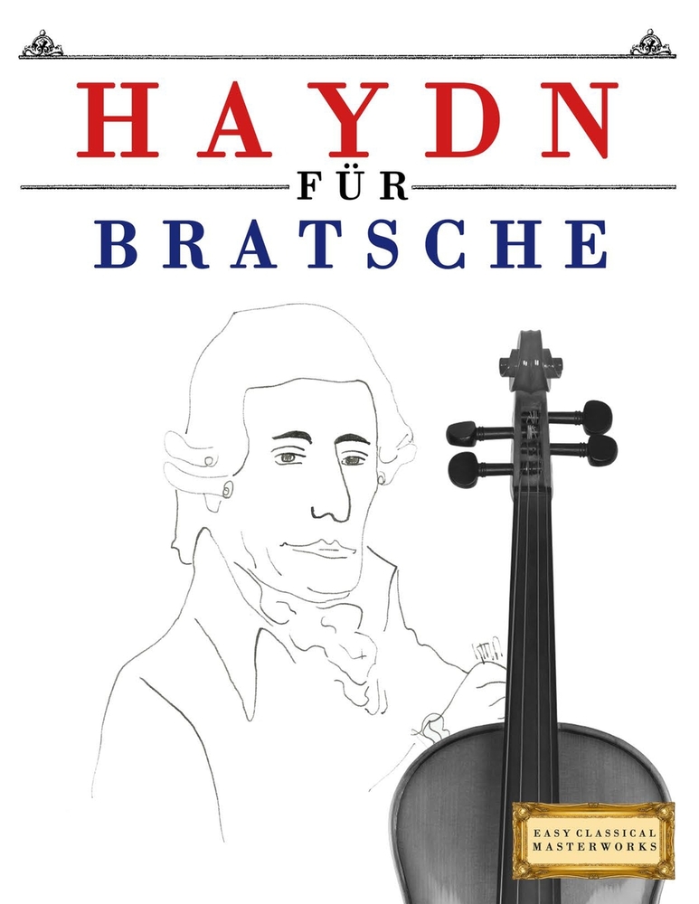 Haydn für Bratsche: 10 Leichte Stücke für Bratsche Anfänger Buch cover