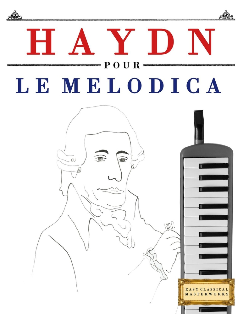Haydn pour le Melodica: 10 pièces faciles pour le Melodica débutant livre cover