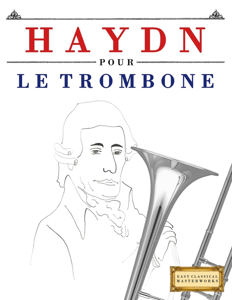 Haydn pour le Trombone: 10 pièces faciles pour le Trombone débutant livre cover