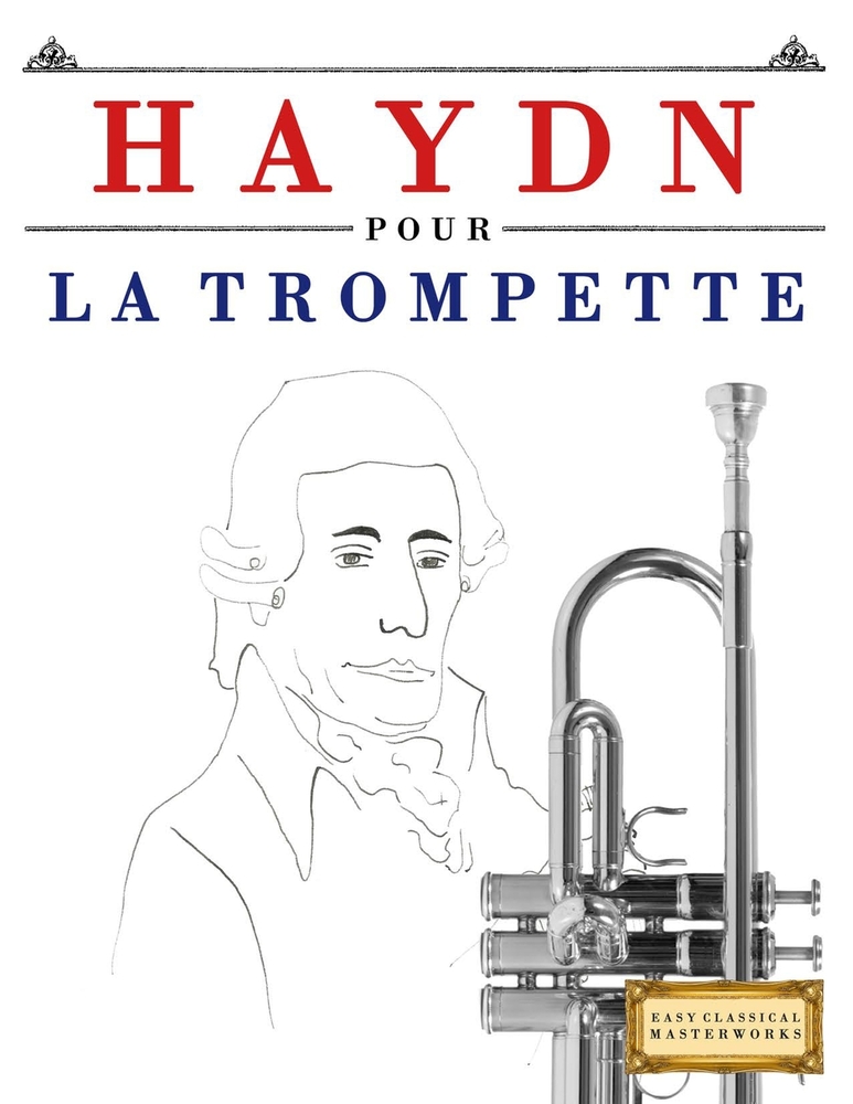 Haydn pour la Trompette: 10 pièces faciles pour la Trompette débutant livre cover