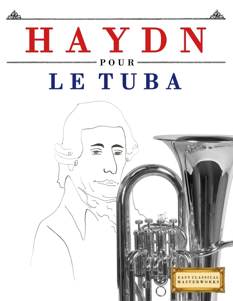 Haydn pour le Tuba: 10 pièces faciles pour le Tuba débutant livre cover