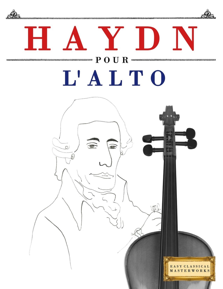 Haydn pour l'Alto: 10 pièces faciles pour l'Alto débutant livre cover