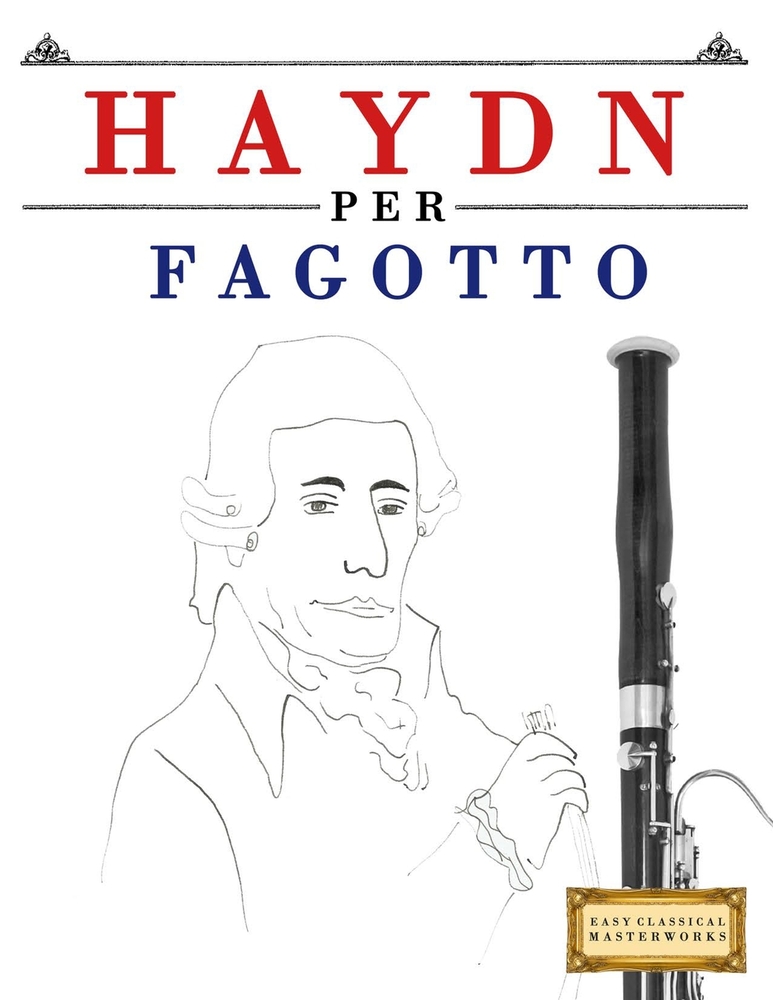 Haydn per Fagotto: 10 Pezzi Facili per Fagotto Libro per Principianti cover