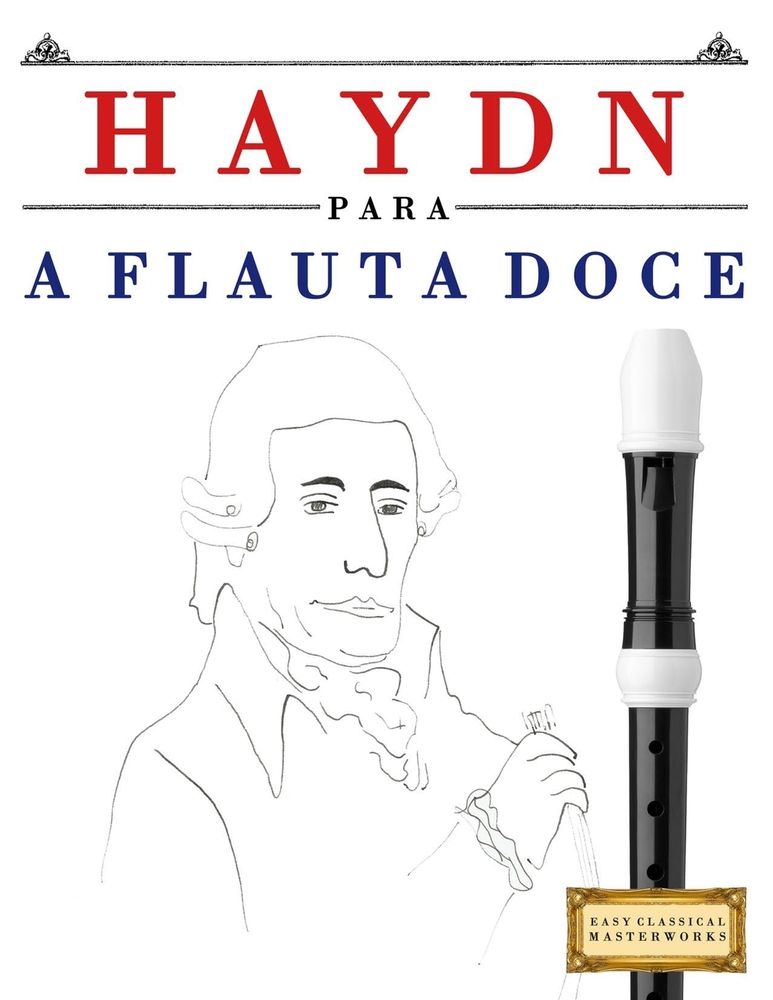 Haydn para a Flauta Doce: 10 peças fáciles para a Flauta Doce livro para principiantes cover