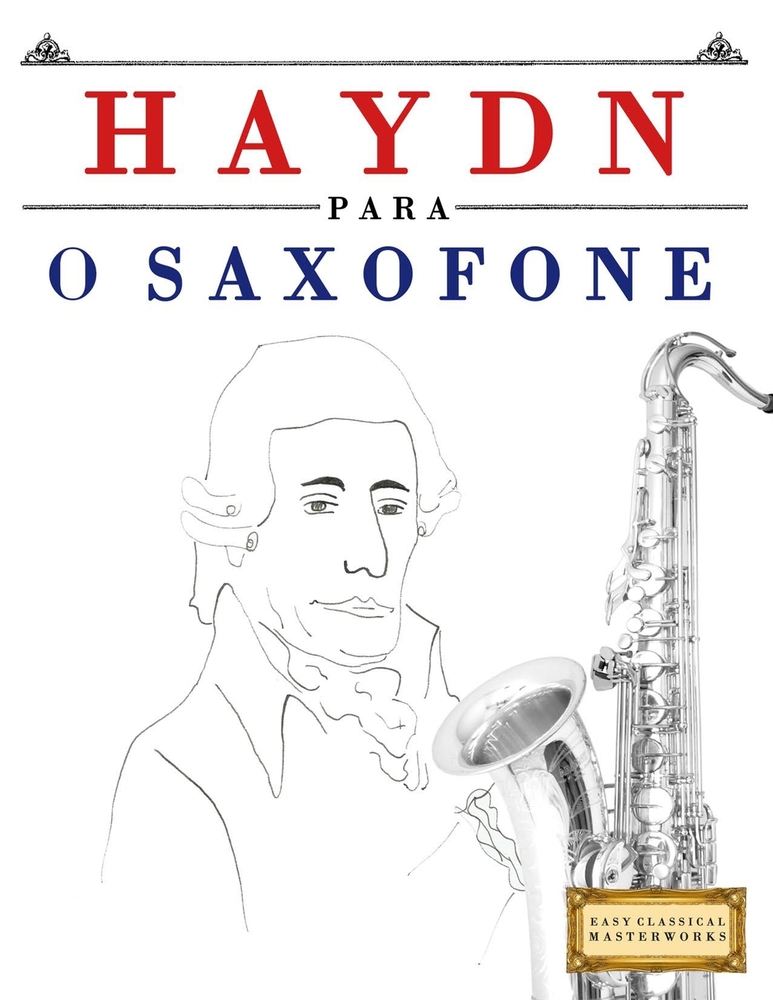 Haydn para o Saxofone: 10 peças fáciles para o Saxofone livro para principiantes cover