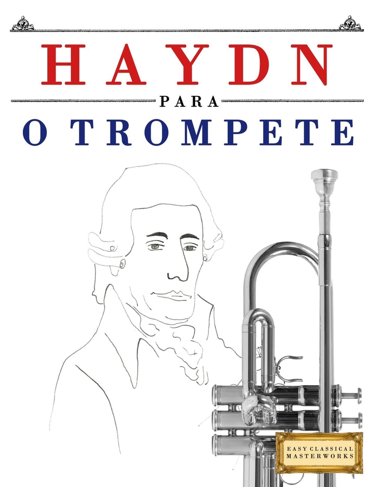 Haydn para o Trompete: 10 peças fáciles para o Trompete livro para principiantes cover