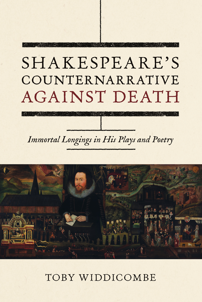 Shakespeare's Counternarrative Against Death: Immortal Longings in His Plays and Poetry cover