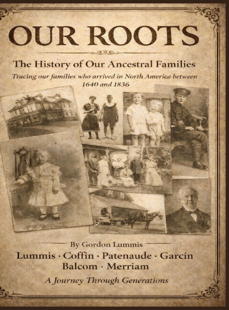 Our Roots: The Gordon Lummis Ancestors and Descendants cover