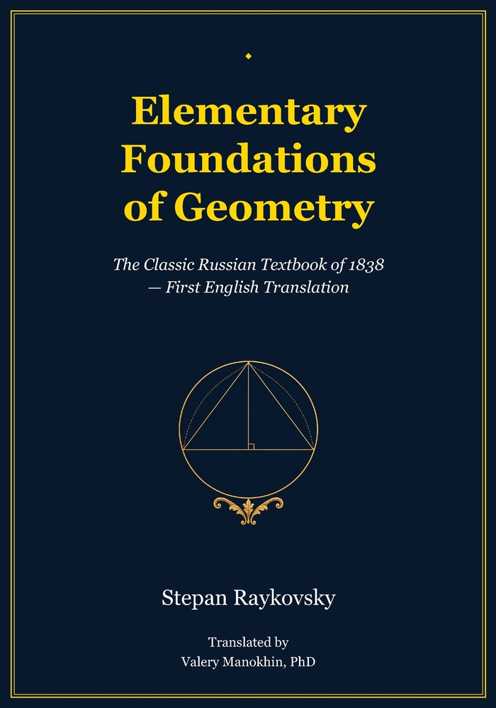 Raykovsky's Elementary Foundations of Geometry: The Classic Russian Mathematics Textbook - First English Translation cover